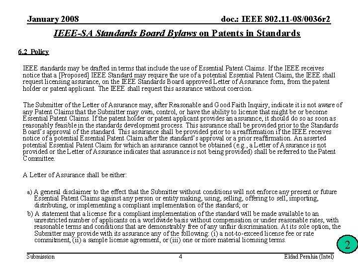 January 2008 doc. : IEEE 802. 11 -08/0036 r 2 IEEE-SA Standards Board Bylaws