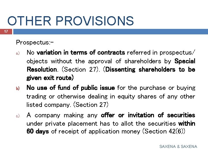 OTHER PROVISIONS 17 Prospectus: a) No variation in terms of contracts referred in prospectus/