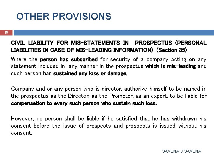 OTHER PROVISIONS 19 CIVIL LIABILITY FOR MIS-STATEMENTS IN PROSPECTUS (PERSONAL LIABILITIES IN CASE OF