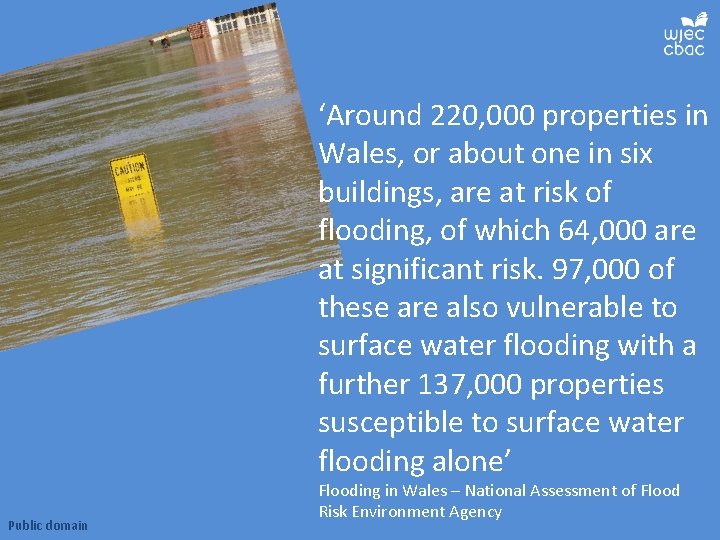 ‘Around 220, 000 properties in Wales, or about one in six buildings, are at