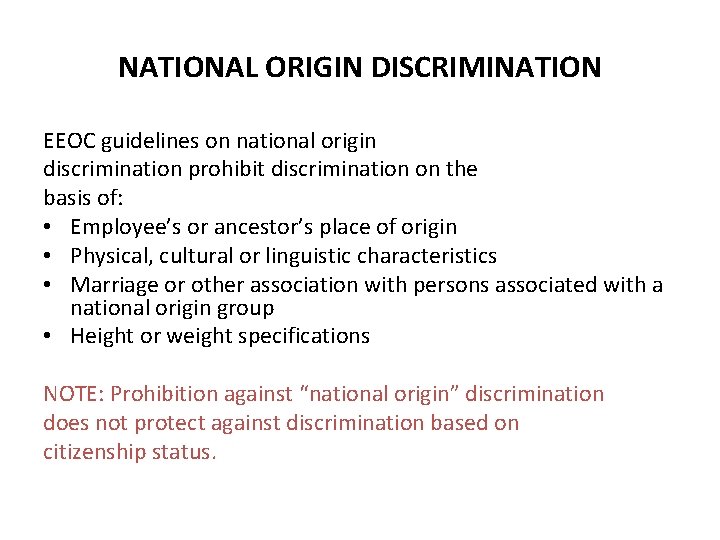 NATIONAL ORIGIN DISCRIMINATION EEOC guidelines on national origin discrimination prohibit discrimination on the basis