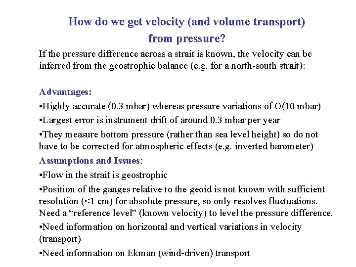 How do we get velocity (and volume transport) from pressure? If the pressure difference