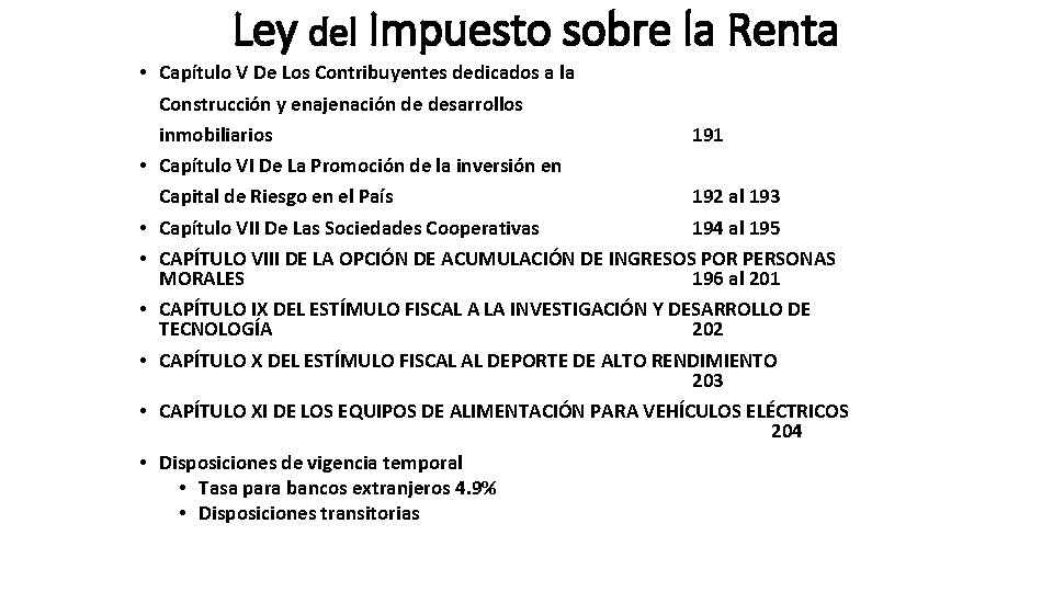 Ley del Impuesto sobre la Renta • Capítulo V De Los Contribuyentes dedicados a