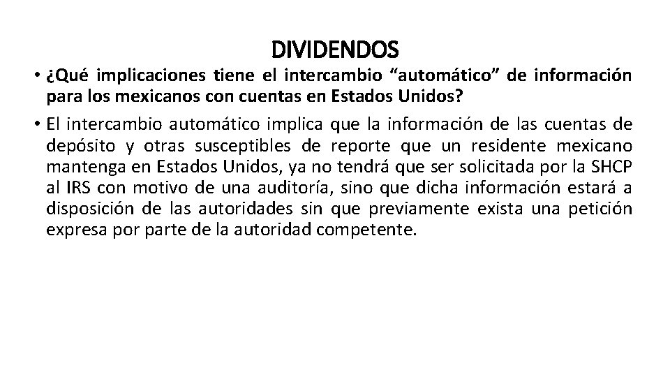 DIVIDENDOS • ¿Qué implicaciones tiene el intercambio “automático” de información para los mexicanos con