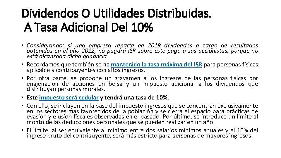 Dividendos O Utilidades Distribuidas. A Tasa Adicional Del 10% • Considerando: si una empresa