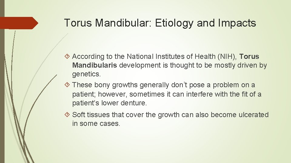 Torus Mandibular: Etiology and Impacts According to the National Institutes of Health (NIH), Torus