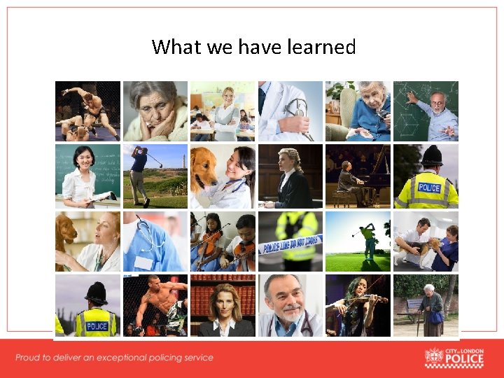 Who we deal with What we have learned 