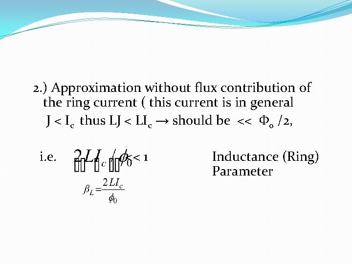 2. ) Approximation without flux contribution of the ring current ( this current is