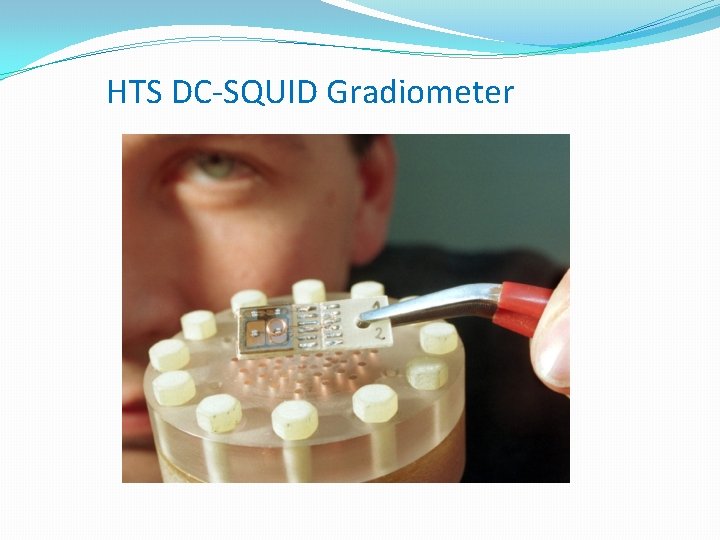 HTS DC-SQUID Gradiometer 