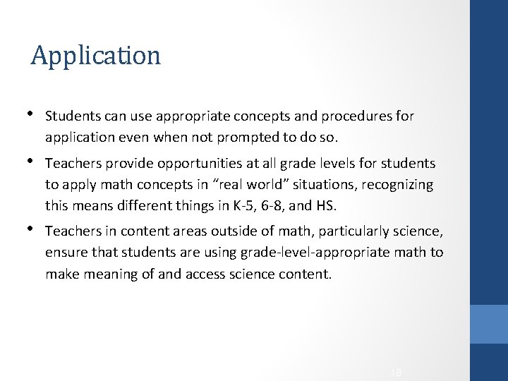 Application • Students can use appropriate concepts and procedures for application even when not