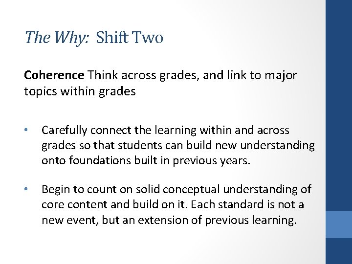 The Why: Shift Two Coherence Think across grades, and link to major topics within