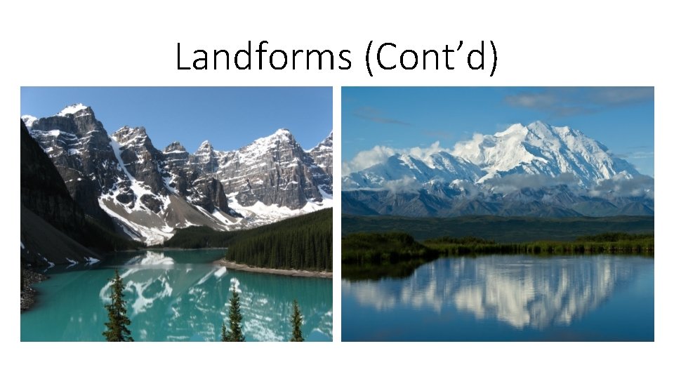 Landforms (Cont’d) 