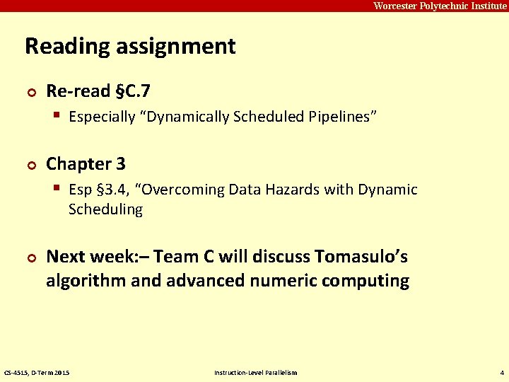 Carnegie Mellon Worcester Polytechnic Institute Reading assignment ¢ ¢ Re-read §C. 7 § Especially