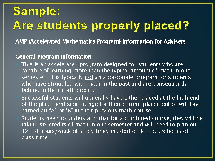 Sample: Are students properly placed? AMP (Accelerated Mathematics Program) Information for Advisers General Program