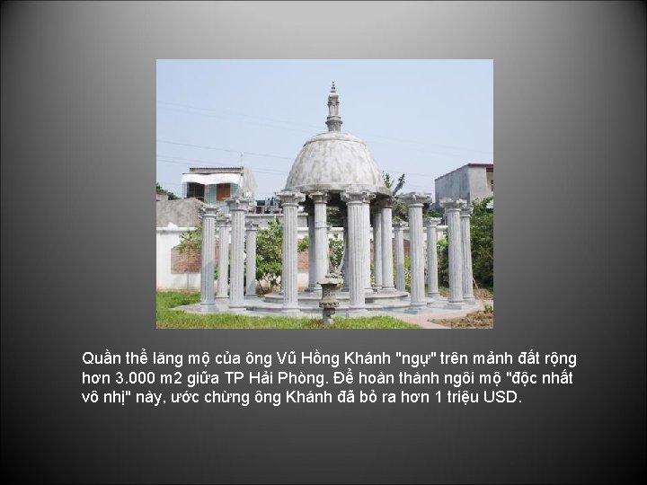 Quần thể lăng mộ của ông Vũ Hồng Khánh "ngự" trên mảnh đất rộng
