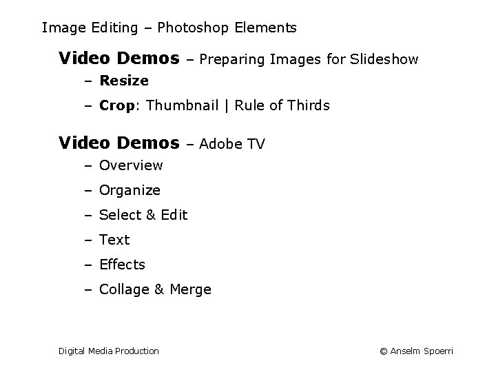 Image Editing – Photoshop Elements Video Demos – Preparing Images for Slideshow – Resize