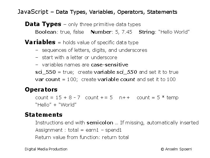 Java. Script – Data Types, Variables, Operators, Statements Data Types – only three primitive