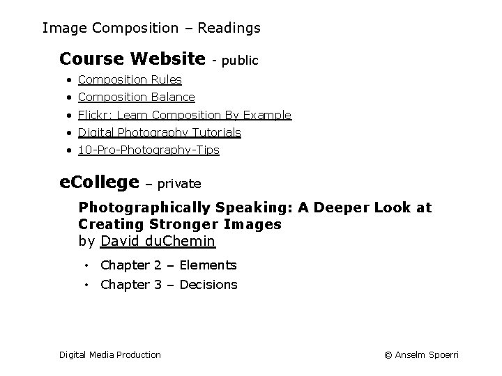 Image Composition – Readings Course Website - public • Composition Rules • Composition Balance