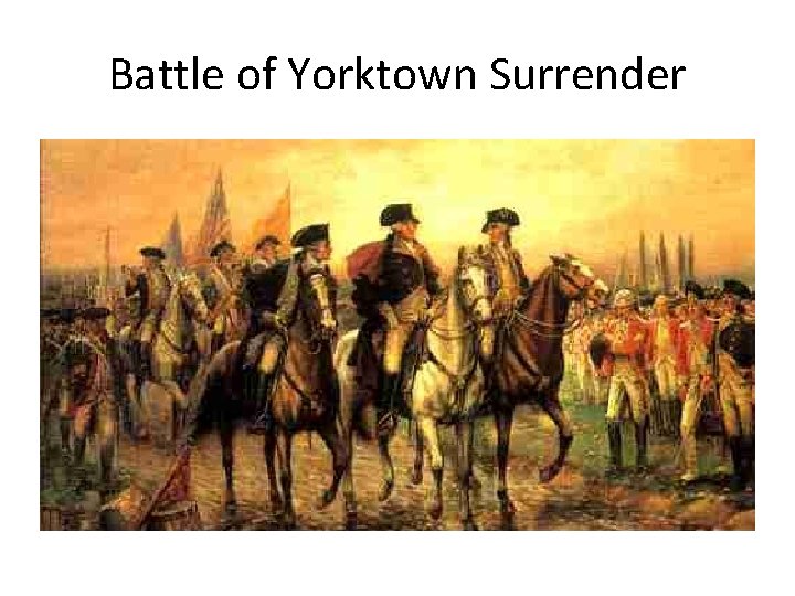 Battle of Yorktown Surrender 