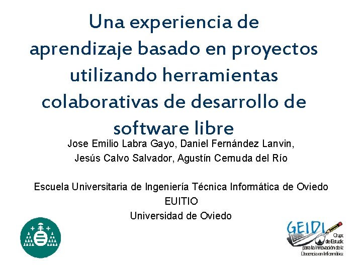 Una experiencia de aprendizaje basado en proyectos utilizando herramientas colaborativas de desarrollo de software