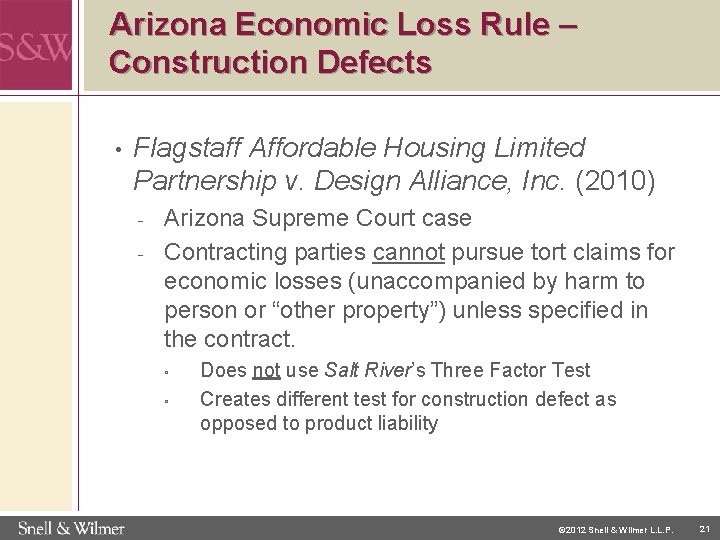 Arizona Economic Loss Rule – Construction Defects • Flagstaff Affordable Housing Limited Partnership v.