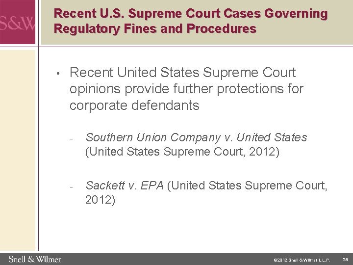 Recent U. S. Supreme Court Cases Governing Regulatory Fines and Procedures • Recent United