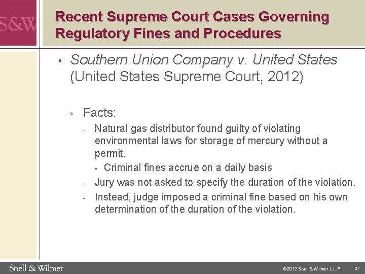 Recent Supreme Court Cases Governing Regulatory Fines and Procedures • Southern Union Company v.