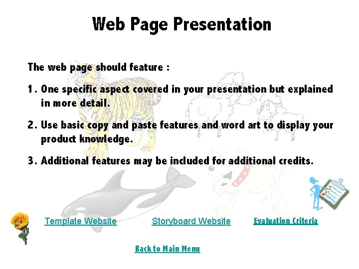 Web Page Presentation The web page should feature : 1. One specific aspect covered