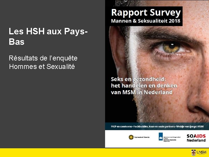 Les HSH aux Pays. Bas Résultats de l’enquête Hommes et Sexualité 