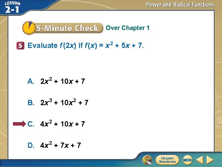 Over Chapter 1 Evaluate f (2 x) if f (x) = x 2 +