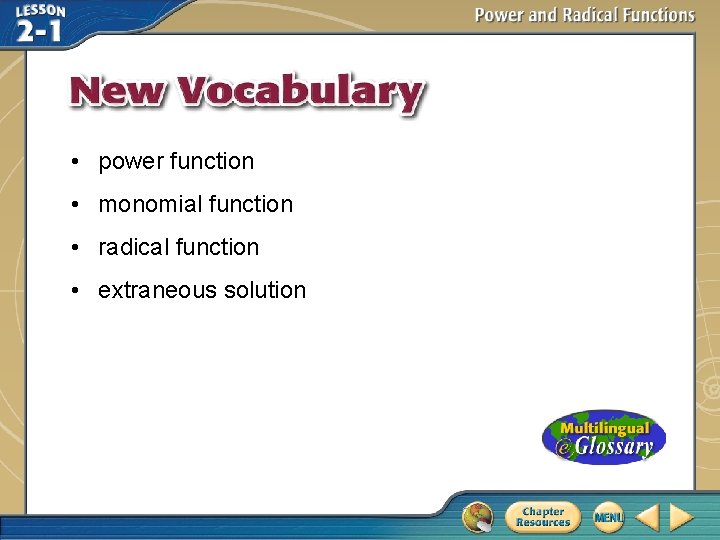  • power function • monomial function • radical function • extraneous solution 