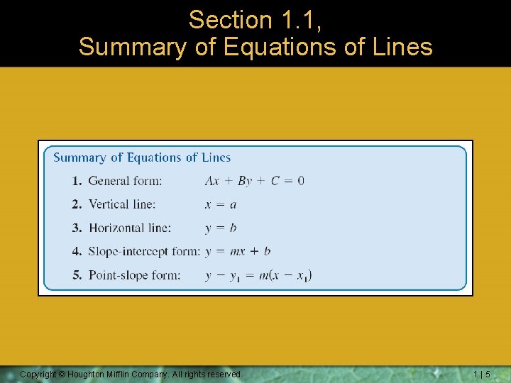 Section 1. 1, Summary of Equations of Lines Copyright © Houghton Mifflin Company. All