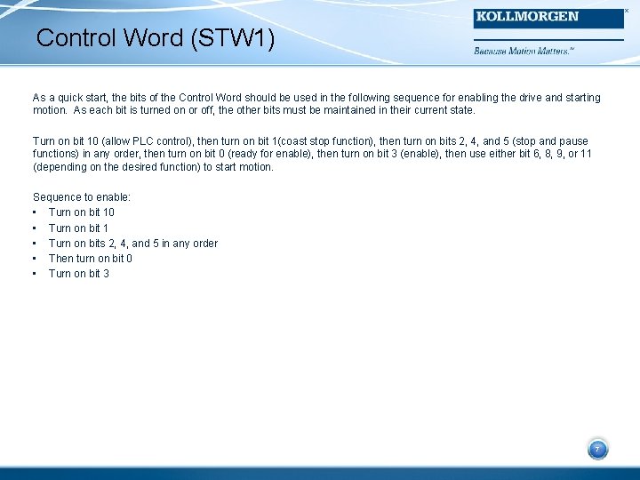 Control Word (STW 1) As a quick start, the bits of the Control Word