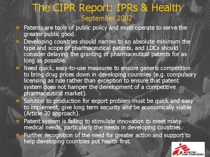 The CIPR Report: IPRs & Health September 2002 Patents are tools of public policy