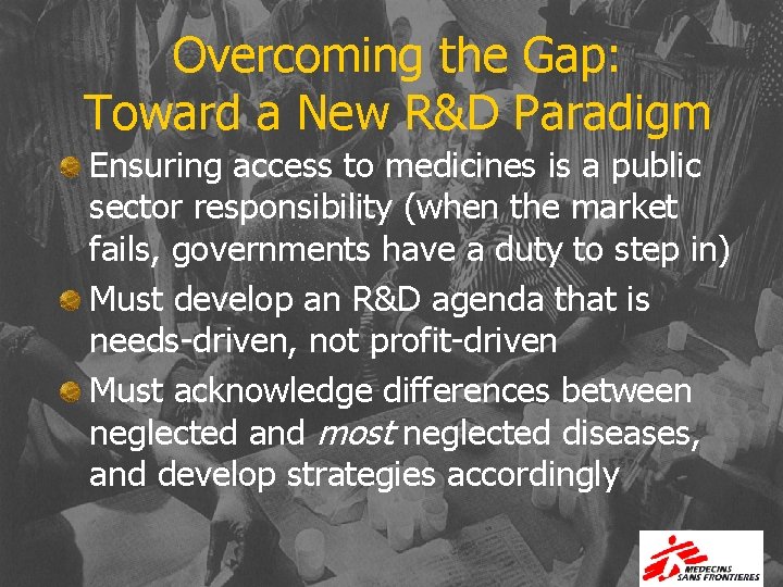 Overcoming the Gap: Toward a New R&D Paradigm Ensuring access to medicines is a