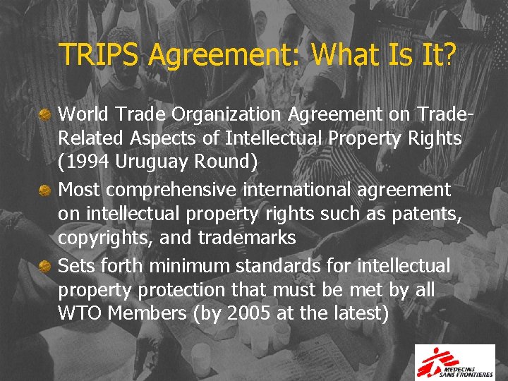 TRIPS Agreement: What Is It? World Trade Organization Agreement on Trade. Related Aspects of