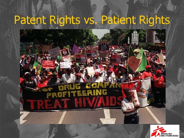 Patent Rights vs. Patient Rights 