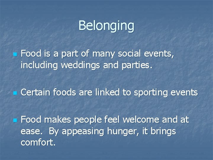 Belonging n n n Food is a part of many social events, including weddings