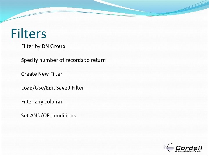 Filters Filter by DN Group Specify number of records to return Create New Filter