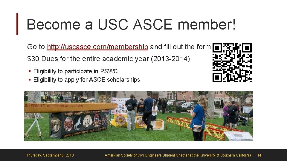 Become a USC ASCE member! Go to http: //uscasce. com/membership and fill out the