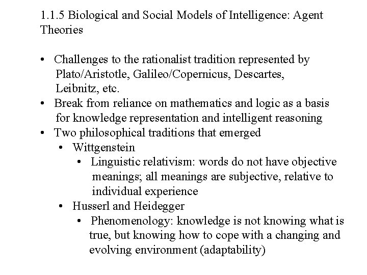 1. 1. 5 Biological and Social Models of Intelligence: Agent Theories • Challenges to
