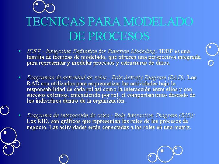 TECNICAS PARA MODELADO DE PROCESOS • IDEF - Integrated Definition for Function Modelling: IDEF