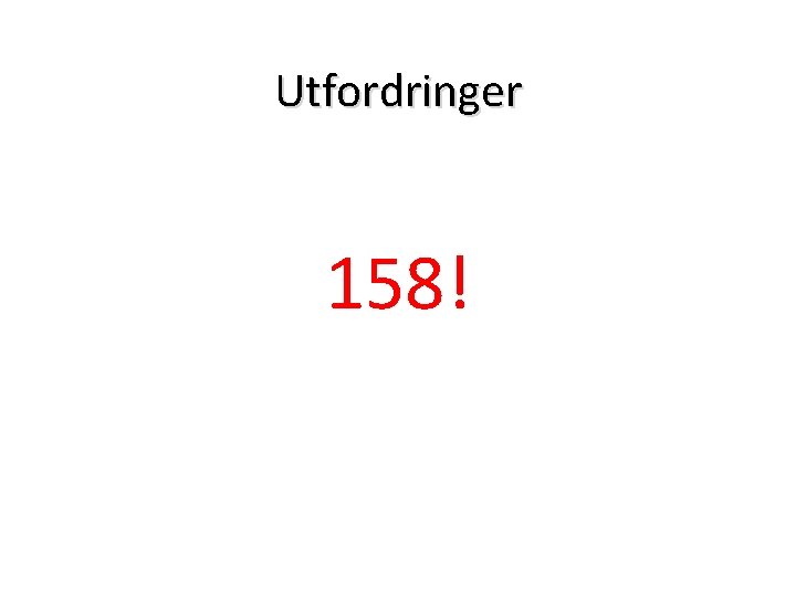 Utfordringer 158! 
