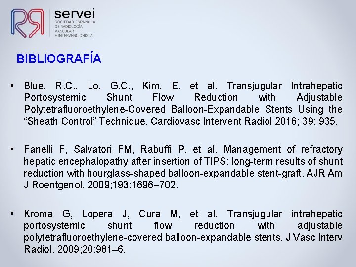 BIBLIOGRAFÍA • Blue, R. C. , Lo, G. C. , Kim, E. et al.