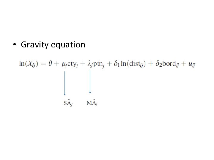  • Gravity equation 