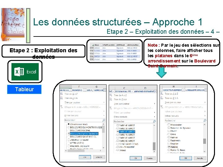 Les données structurées – Approche 1 Etape 2 – Exploitation des données – 4