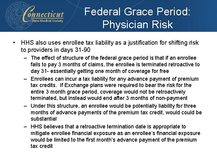 Federal Grace Period: Physician Risk • HHS also uses enrollee tax liability as a