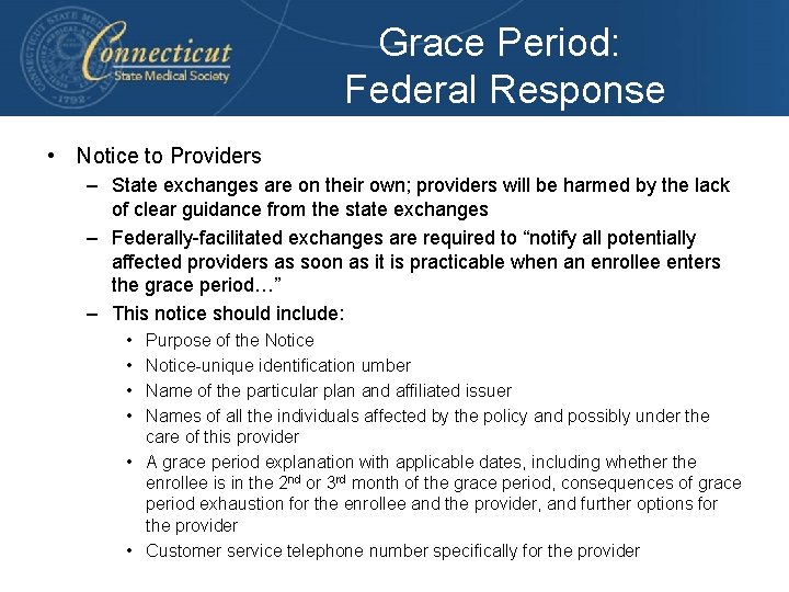 Grace Period: Federal Response • Notice to Providers – State exchanges are on their