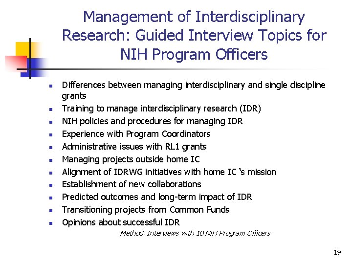 Management of Interdisciplinary Research: Guided Interview Topics for NIH Program Officers n n n
