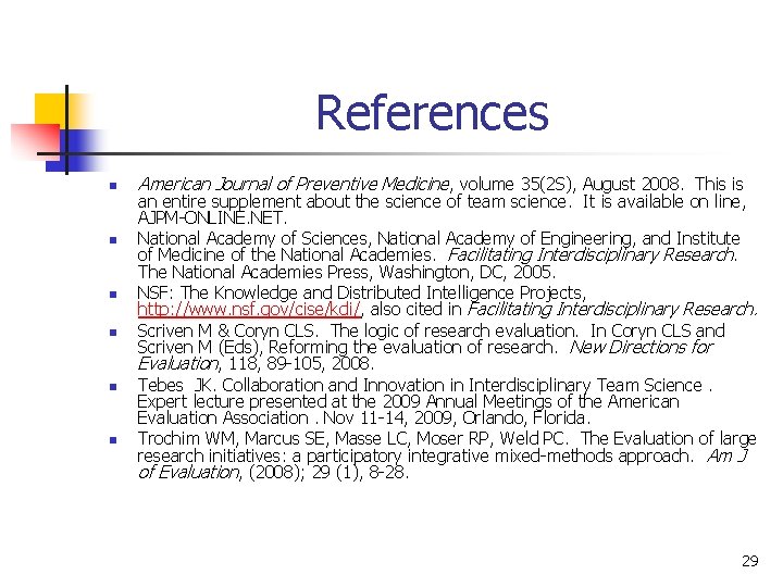 References n n n American Journal of Preventive Medicine, volume 35(2 S), August 2008.